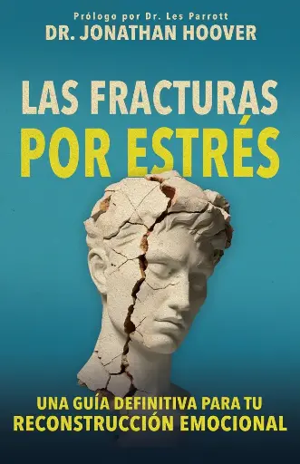 [CRECIMIENTO PERSONAL] Las fracturas por estrés (Dr. Jonathan Hoover)