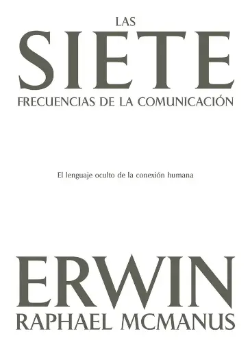 [CRECIMIENTO PERSONAL] Siete frecuencias (Erwin Raphael MacManus)