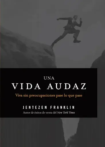 [VIDA CRISTIANA] Una vida audaz (Jentezen Franklin) 
