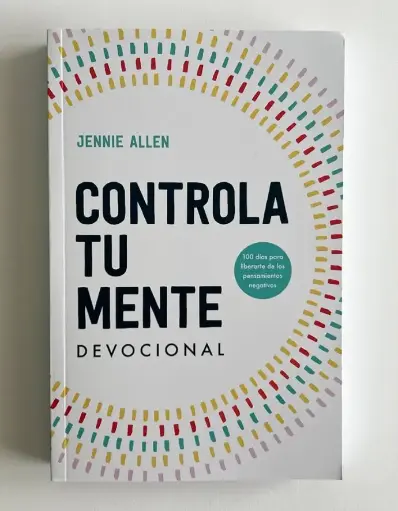 [DEVOCIONAL] Devocional: Controla tu mente (Jennie Allen)