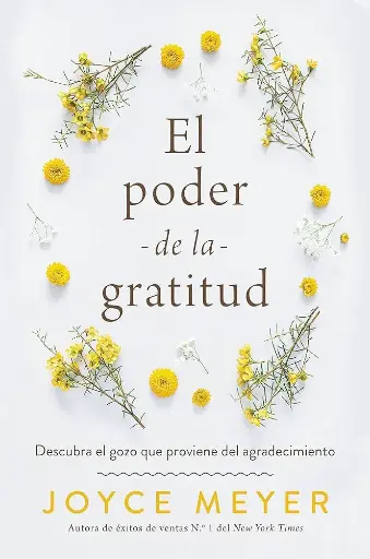 El poder de la gratitud (Joyce Meyer)