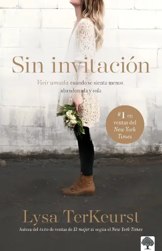Sin invitación (Lysa Terkeurst)