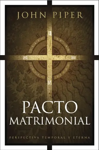 Pacto matrimonial (John Piper)