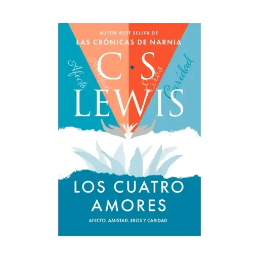 Los cuatro amores (C.S. Lewis)