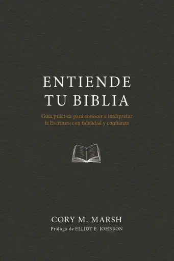 Entiende tu Biblia (Cory M. Marsh)