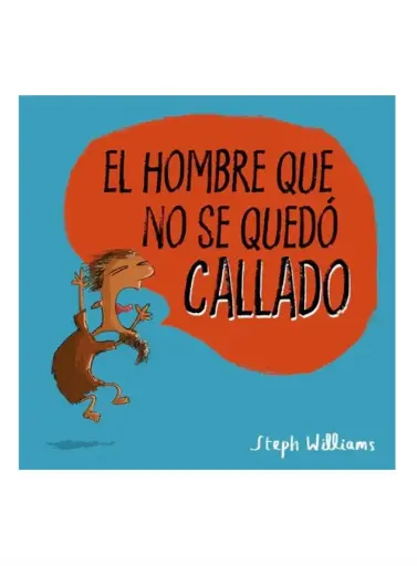 El hombre que no se quedo callado (Steph Williams)