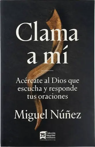Clama a mí (Miguel Núñez)